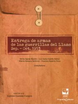 cover image of Entrega de armas de las guerrillas del Llano sep.-Oct.1953